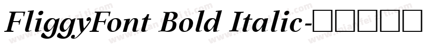 FliggyFont Bold Italic字体转换